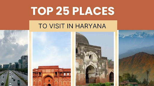  25 Places to Visit in Haryana