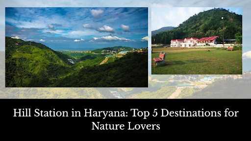 Hill Station in Haryana