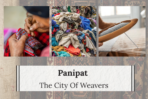 Panipat - The City of Weavers